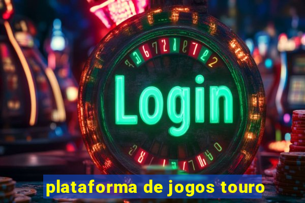 plataforma de jogos touro